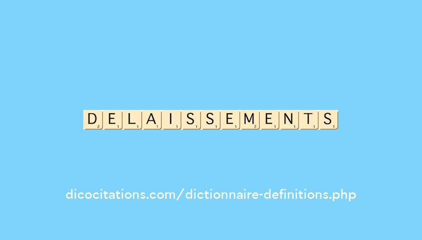 delaissements delaissements