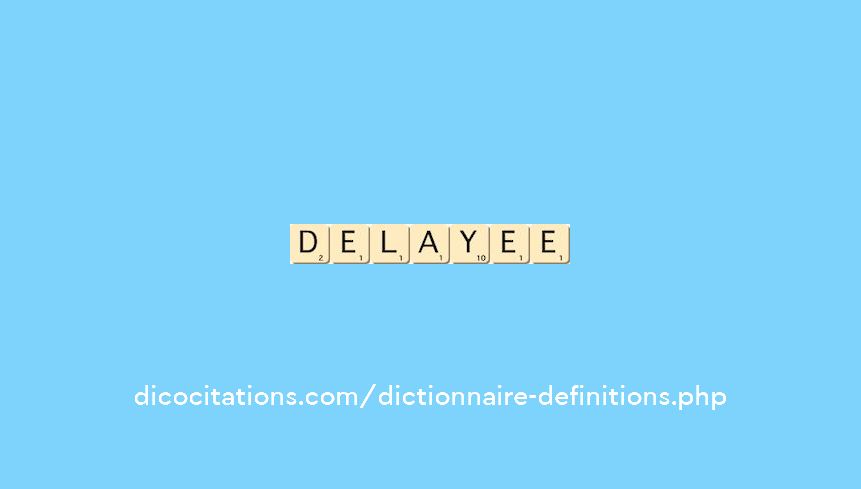delayee delayee