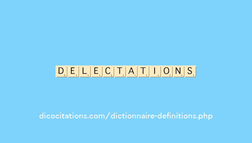 delectations