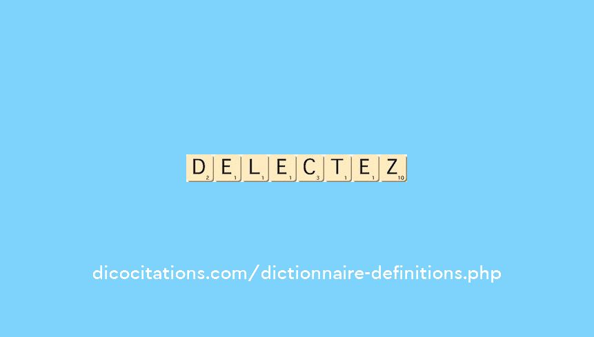 delectez delectez