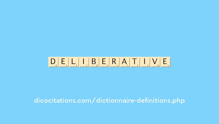 deliberative deliberative