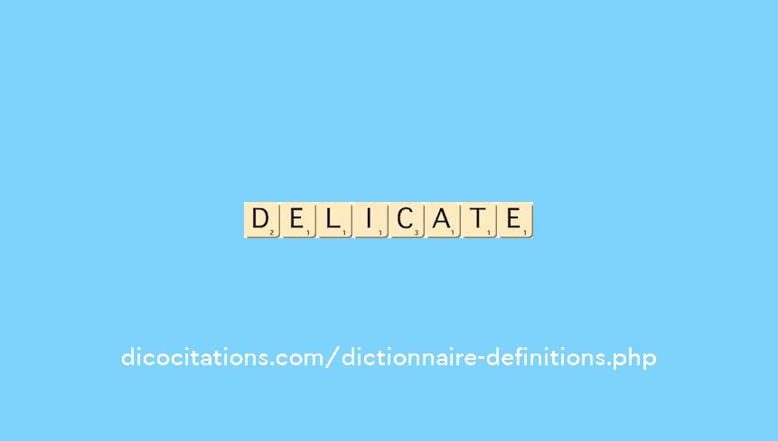 delicate delicate