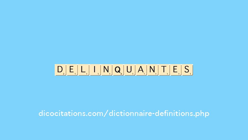 delinquantes