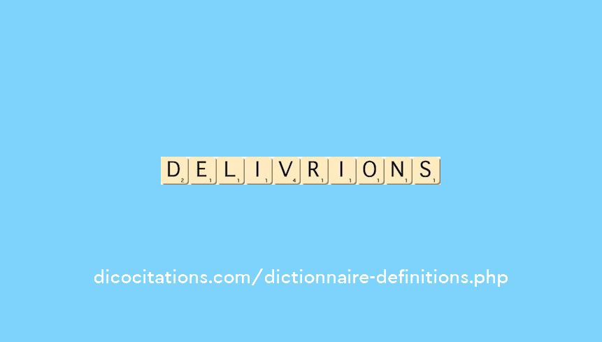 delivrions