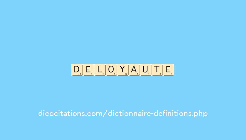 deloyaute