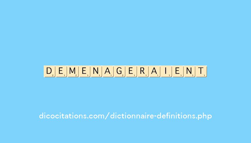 demenageraient demenageraient