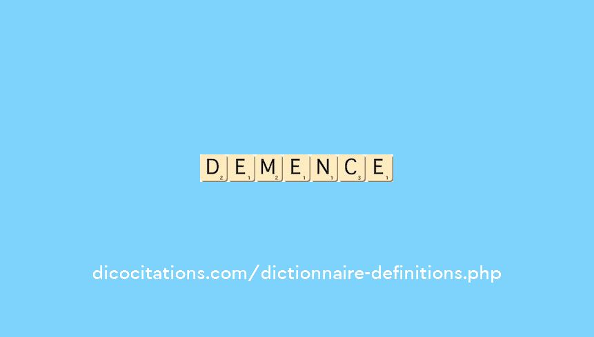 demence