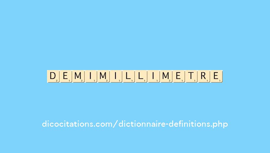 demi-millimetre demi-millimetre