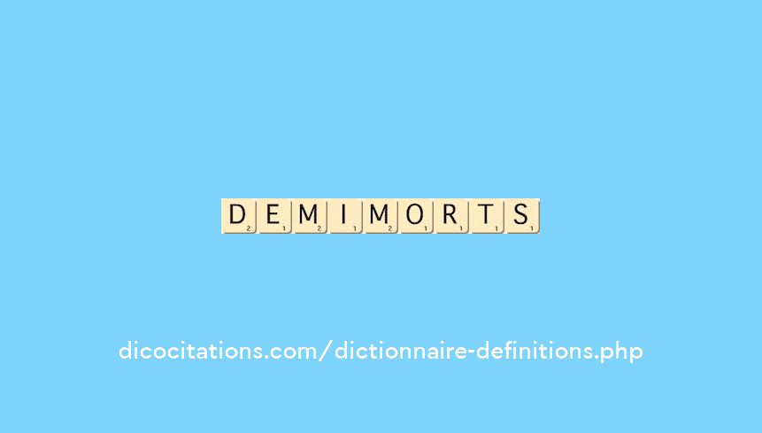 demi-morts demi-morts