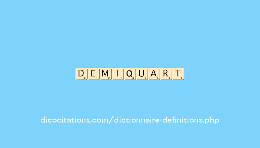 demi-quart demi-quart