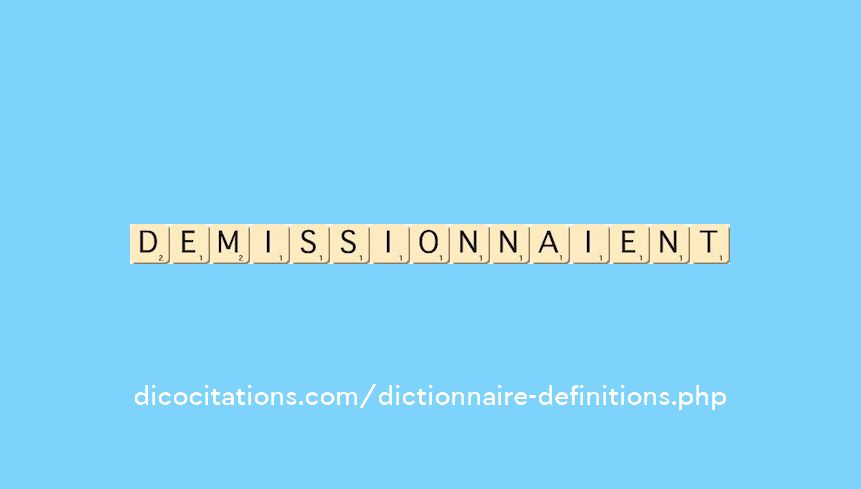demissionnaient