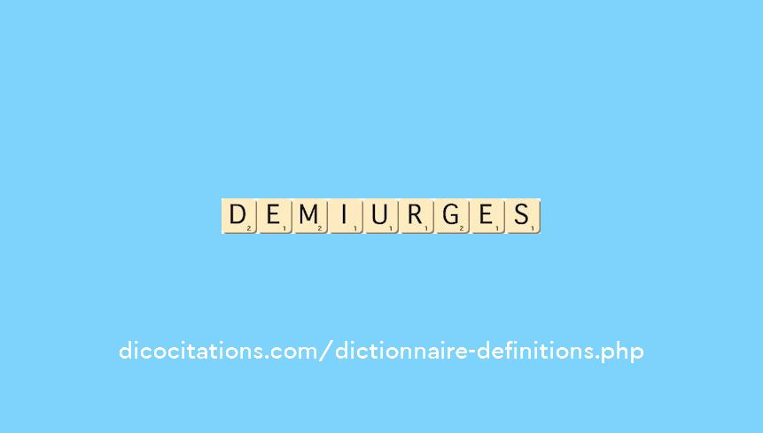 demiurges