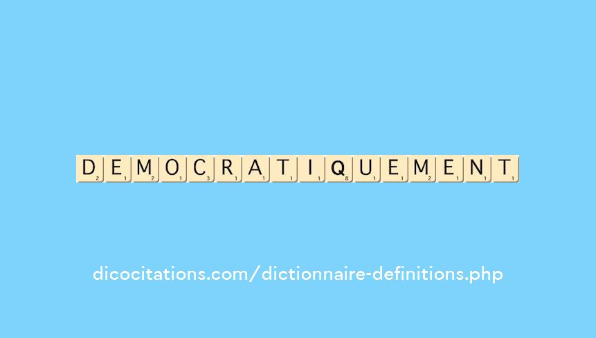 democratiquement democratiquement