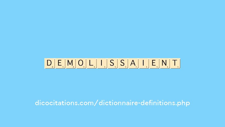 demolissaient demolissaient