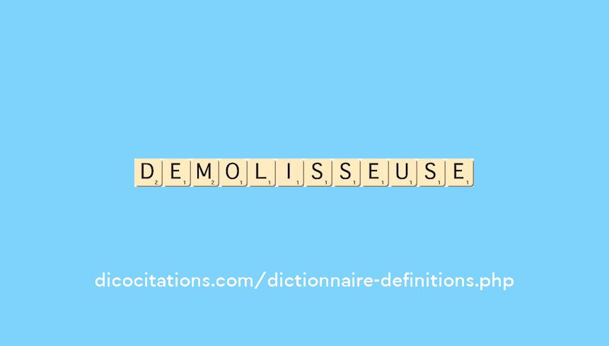 demolisseuse demolisseuse