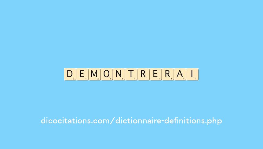 demontrerai demontrerai