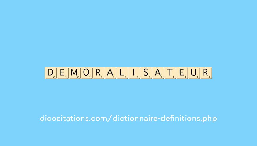 demoralisateur demoralisateur