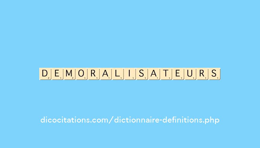 demoralisateurs demoralisateurs