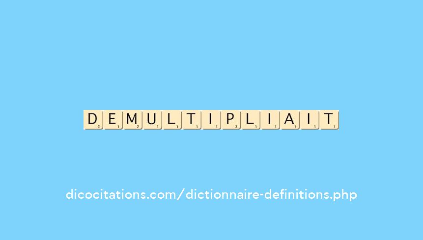 demultipliait demultipliait