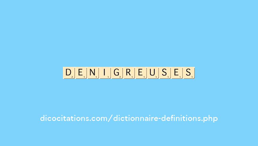 denigreuses denigreuses