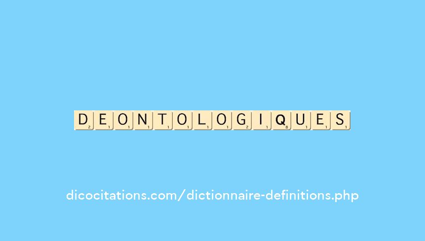 deontologiques deontologiques