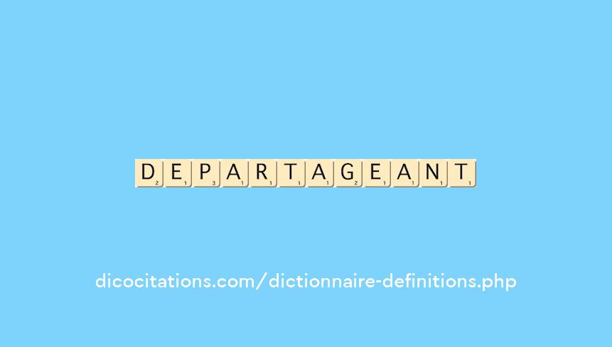 departageant departageant
