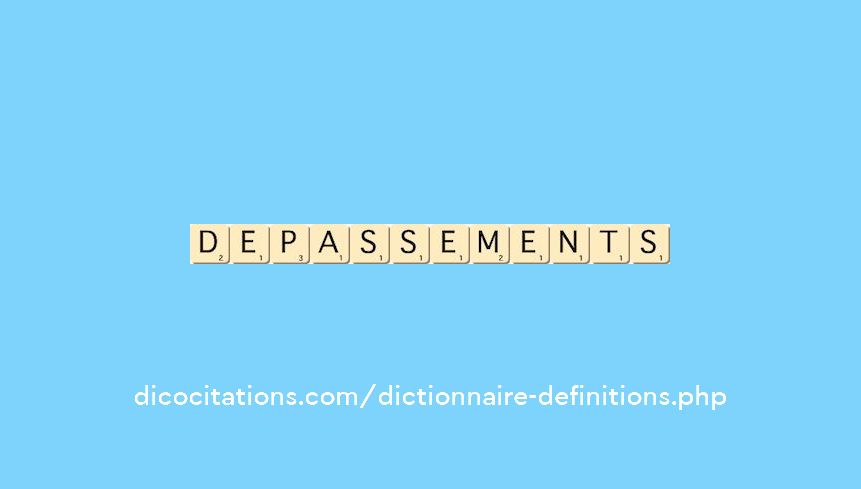 depassements depassements