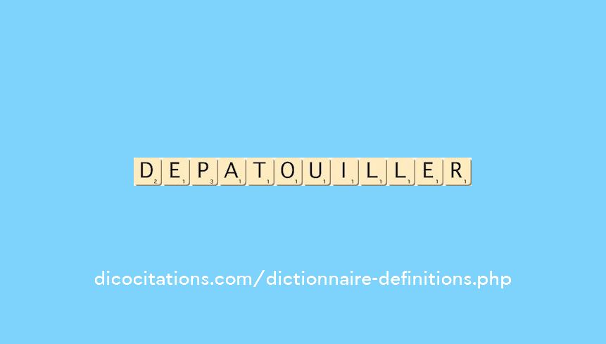 depatouiller depatouiller
