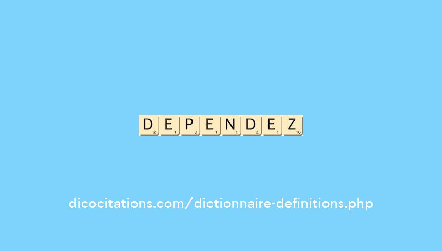 dependez dependez