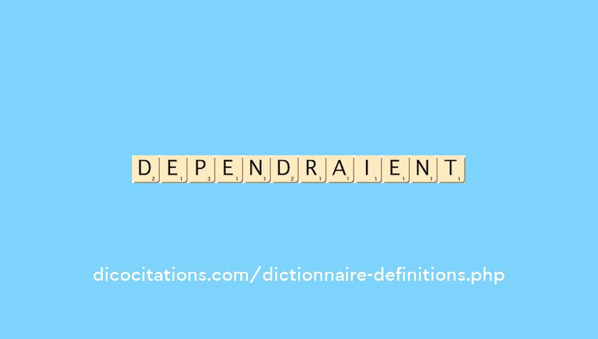 dependraient dependraient