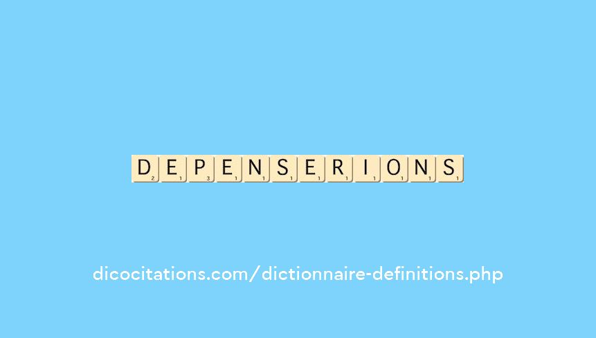 depenserions depenserions