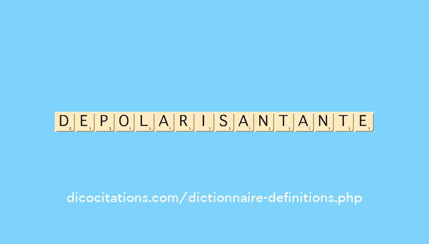 depolarisant--ante