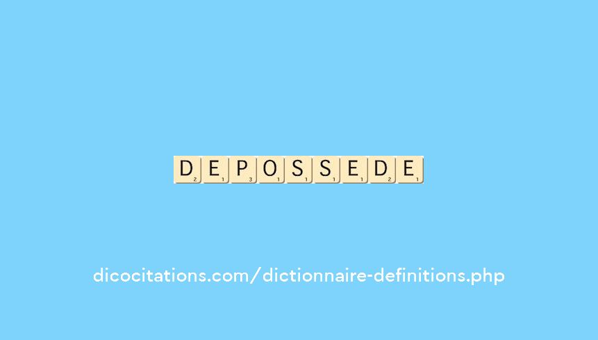 depossede depossede