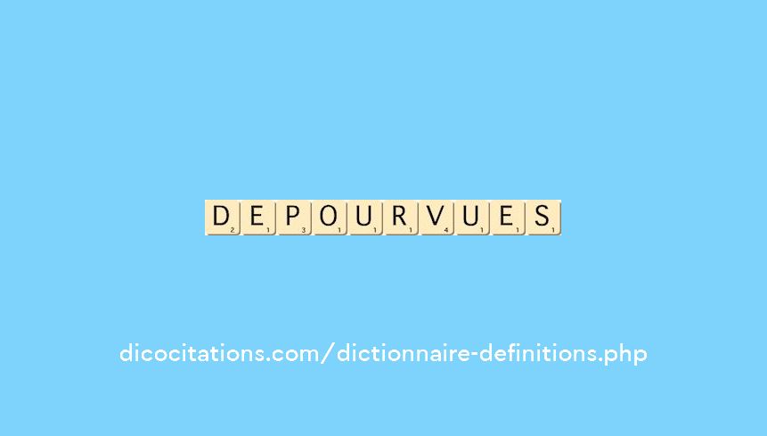 depourvues depourvues