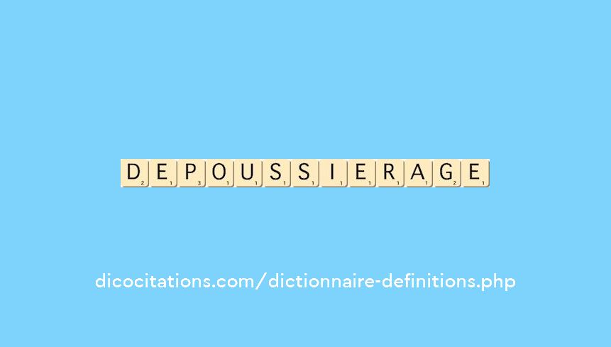 depoussierage depoussierage