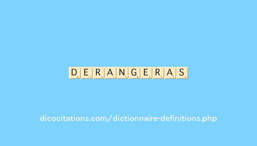 derangeras derangeras