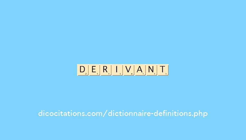 derivant derivant