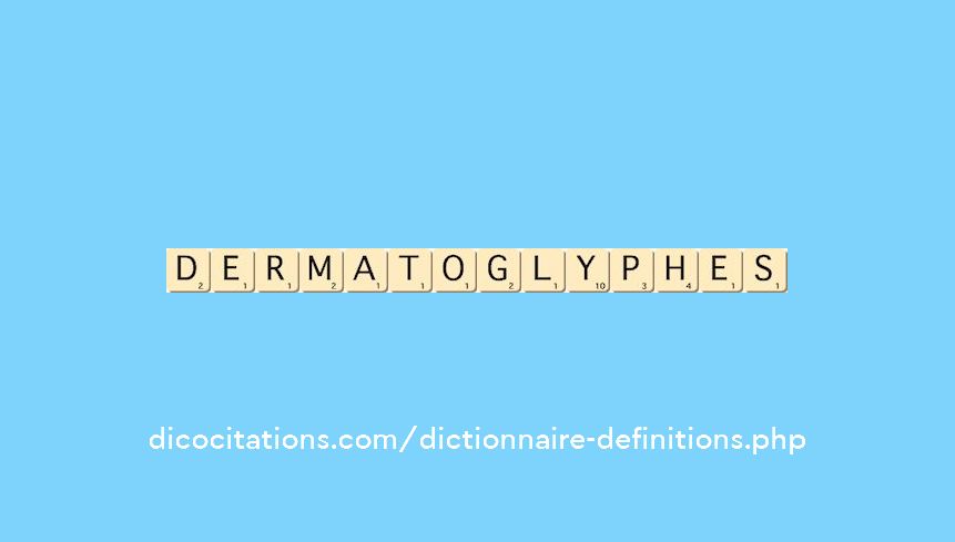 dermatoglyphes dermatoglyphes