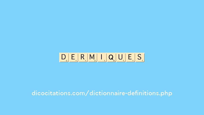 dermiques dermiques
