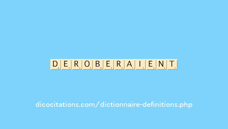 deroberaient deroberaient