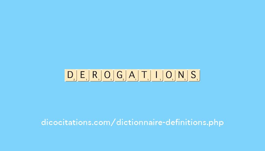 derogations