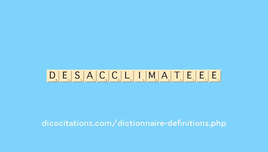 desacclimate--ee