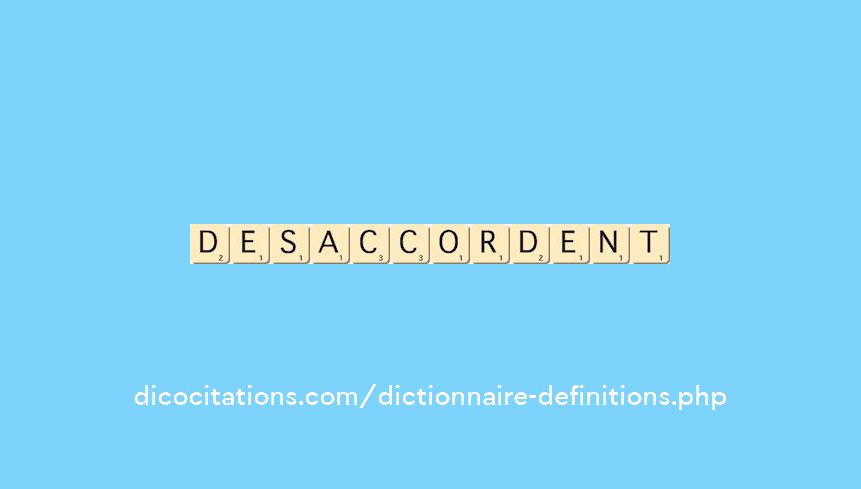desaccordent desaccordent