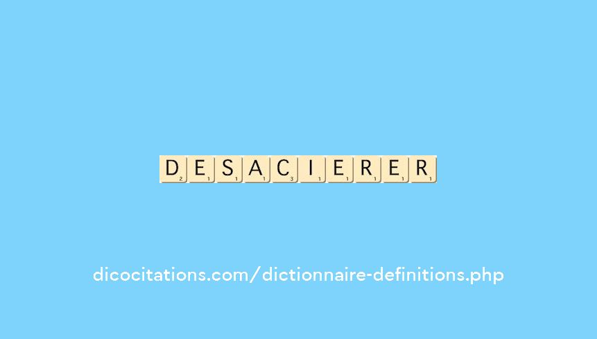 desacierer