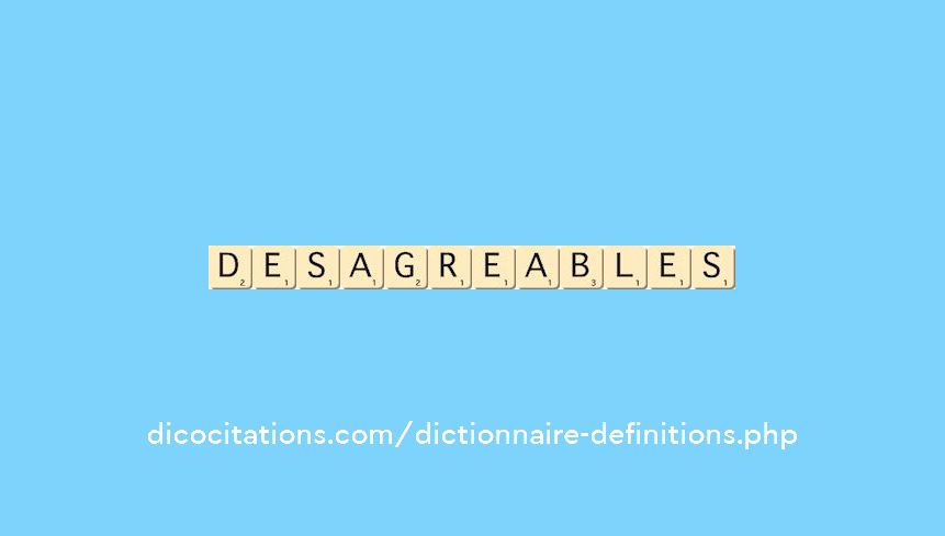 desagreables desagreables