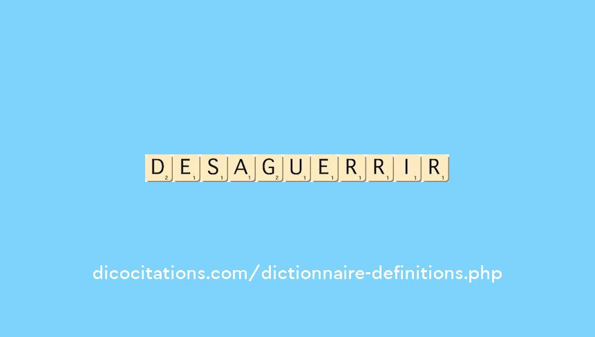 desaguerrir