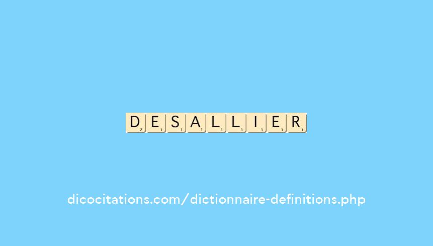 desallier