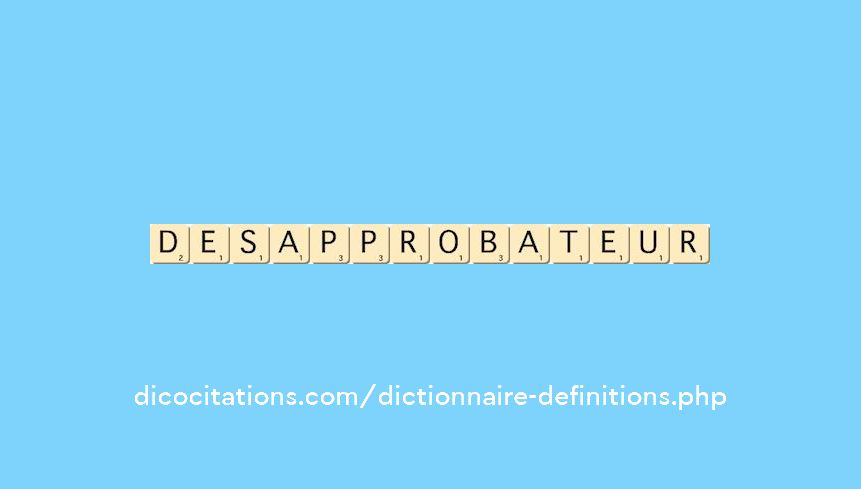 desapprobateur desapprobateur