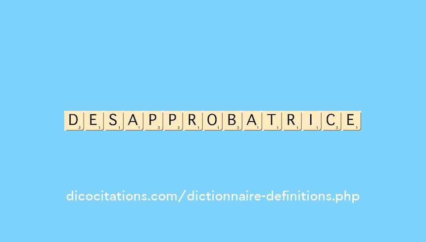 desapprobatrice desapprobatrice