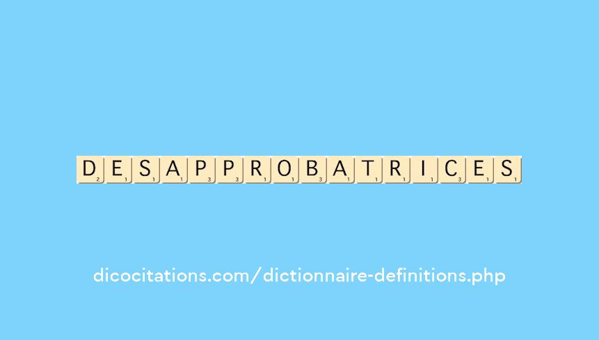 desapprobatrices desapprobatrices
